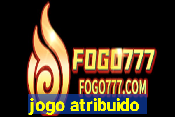 jogo atribuido